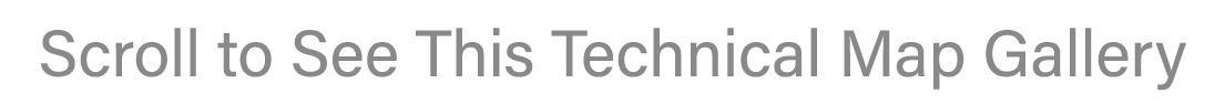 Scroll to See This Technical Map Gallery