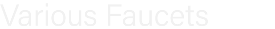 Various Faucets